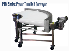 PTM Series Power Turn Belt Curve Conveyors will provide directional capability to an existing conveyor line.