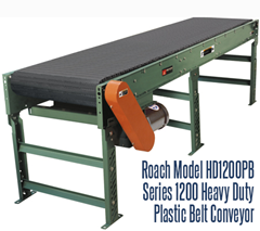Series 1200 Heavy Duty Plastic Belt Conveyor, Roach Model HD1200PB, handles footed pallets, raw material rolls, slip sheets, drums, unitized loads, as well as large containers filled with heavy liquids; all items that normally can’t be conveyed on rollers.