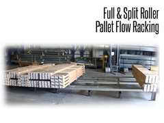 Split-roller racking is ideal for extra-wide, unwieldy loads.