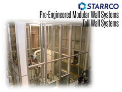 The STARRMAX line of modular wall systems is designed for those applications where increased ceiling height is required to enclose equipment or create operational areas within a facility.