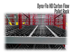 Dyna-Flo HD carton flow is manufactured with higher side rails which eliminates the need for an interior support beam and adds to shelf capacity. This design feature creates additional vertical clearance between shelf beams.