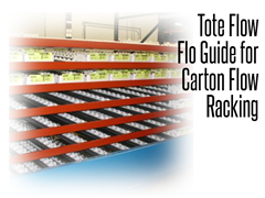 Tote Flow Flo Guides for Carton Flow Racking