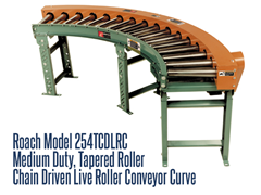 The Roach Model 254TCDLRC is a medium duty, tapered roller, chain driven live roller curve, designed to transport medium duty loads such as castings, containers, drums or pallet loads.