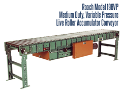 Roach Model 196VP variable pressure accumulator conveys goods safely and with minimum backpressure.