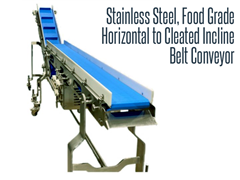 Quick Ship, Stainless Steel, Food Grade Horizontal to Cleated Incline Belt Conveyor