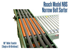 The Model NBS Narrow Belt Sorter showing 90° Roller Transfer capabilities