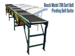 Roach Model 796 Sort Belt, Pivoting Belt Sorter