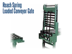 Conveyors are effective at transporting products but tend to block access to work areas.  A way to overcome this barrier is to use Spring Loaded Gates.