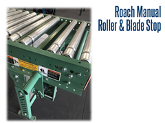 Manual Roller and Blade Stops can be used by employees to stop a package when desired.