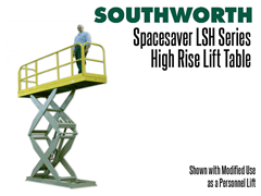 LSH Spacesaver High Rise uses minimal floor space and provides an extremely stable base. Shown fitted with railings for use as a personnel lift.