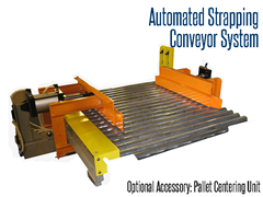 Pallet Centering Unit, Centers product for banding or bundling on the pallet strapping line.