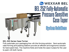 The BEL 252 can be combined with a Wexxar BEL 505 Series Case Former for a complete systems solution.