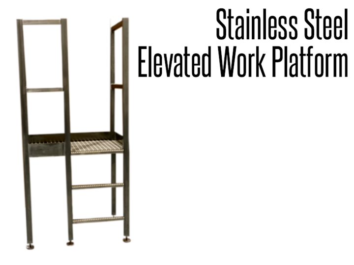 Stainless steel elevated work platforms provide a segway for employees to access and move up or over machinery, equipment, conveyors work zones and other obstacles found in processing plants and warehouses.