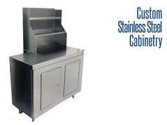 We offer a wide variety of custom stainless steel cabinetry, including workstations and shelving units.